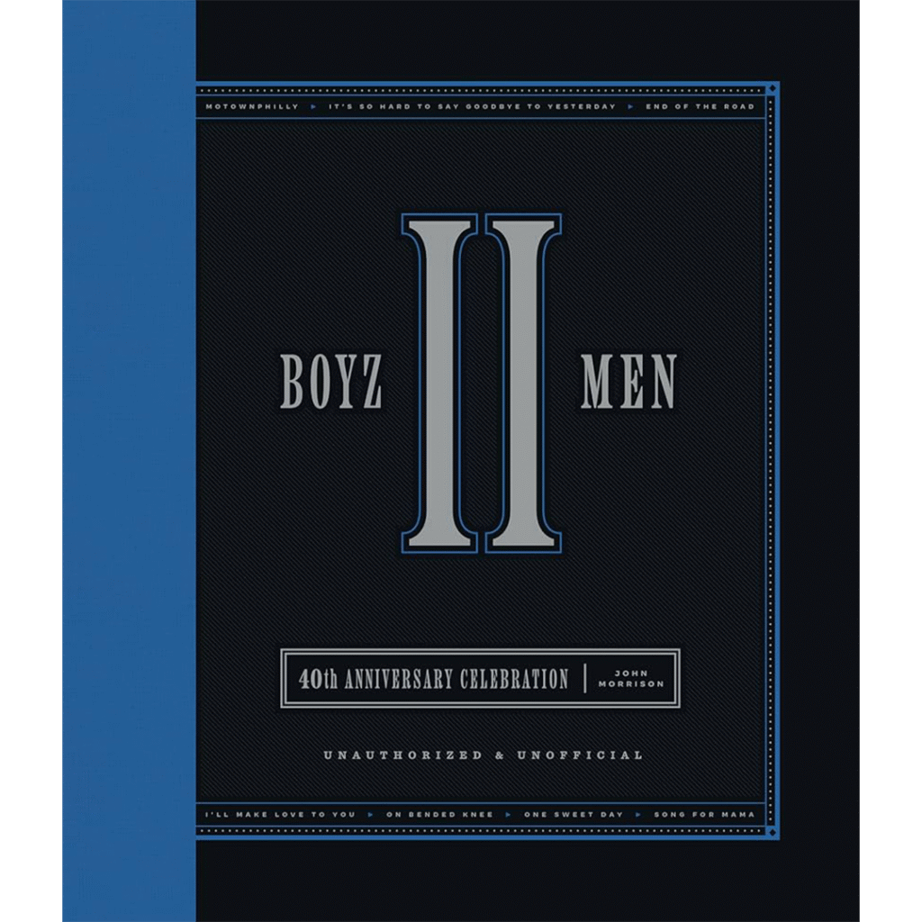 Cover design for "Boyz II Men's 40th Anniversary Celebration" book by John Morrison, featuring a large Roman numeral "II" and elegant blue accents.